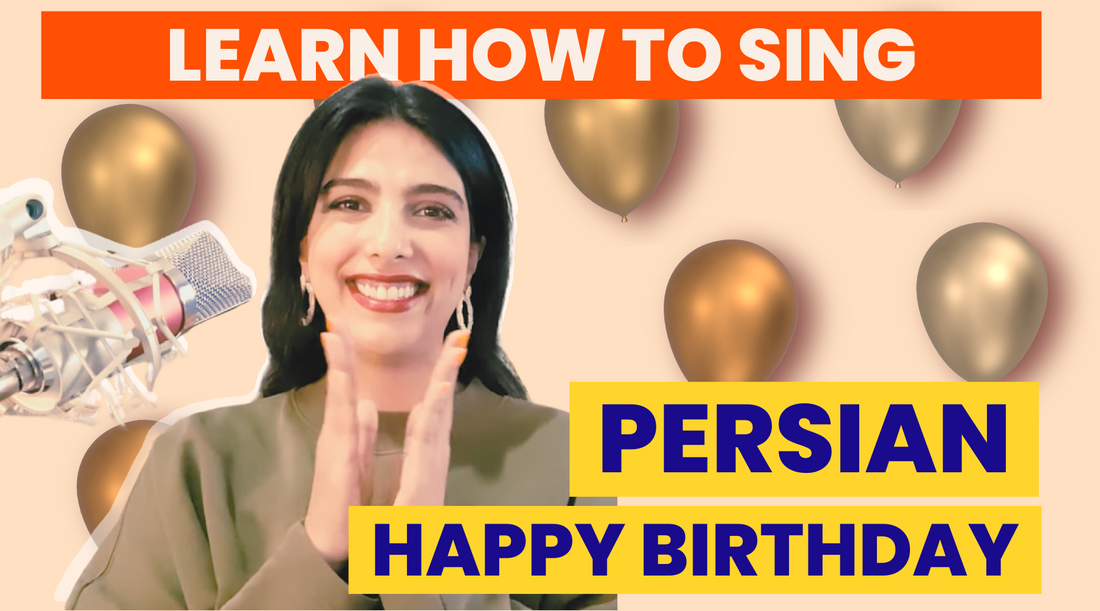 How To Sing Persian Happy Birthday (Tavallodet Mobarak)